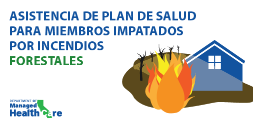 Asistencia de plan de salud para miembros impatados por incendios forestales