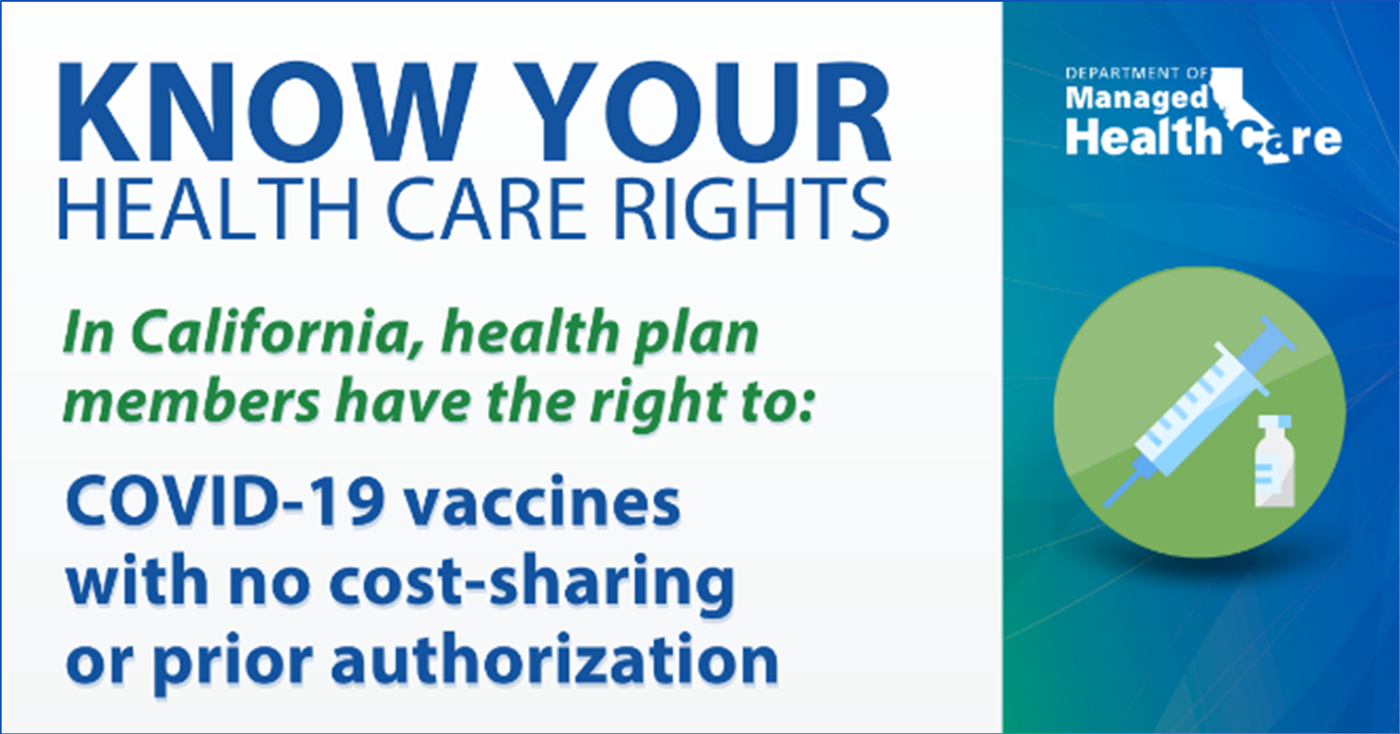 Know Your Health Care Rights: In California, health plan members have the right to COVID-19 vaccines with no cost-sharing or prior authorization