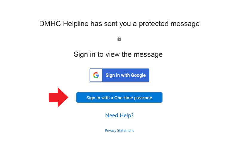 DMHC Helpline has sent you a protected message. Sign in to view the message. Two buttons: 'Sign in with Google' button and 'Sign in with a One-time passcode' button