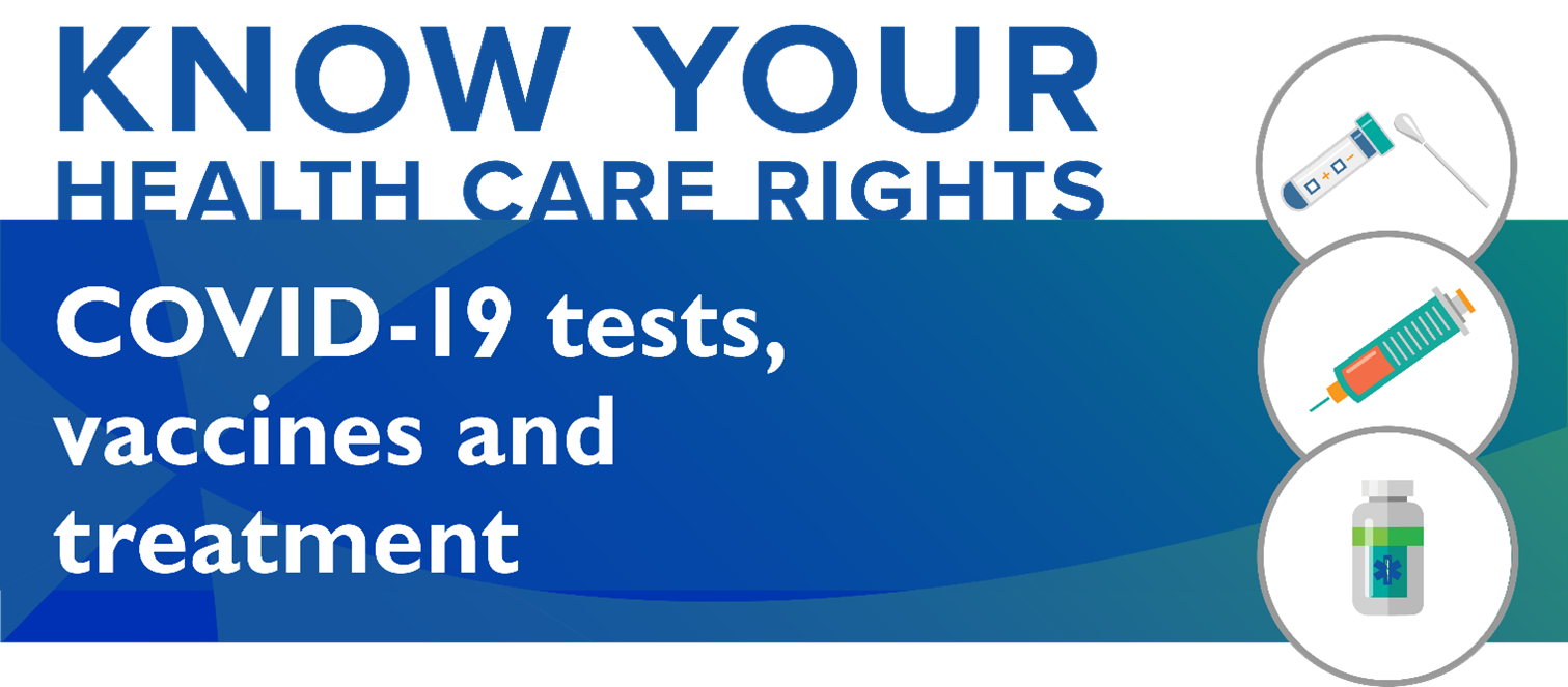 Know your health care rights: COVID-19 tests, vaccines and treatment